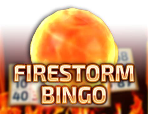 Firestorm Bingo Review 2024